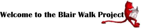 Welcome to the Blair Walk Project