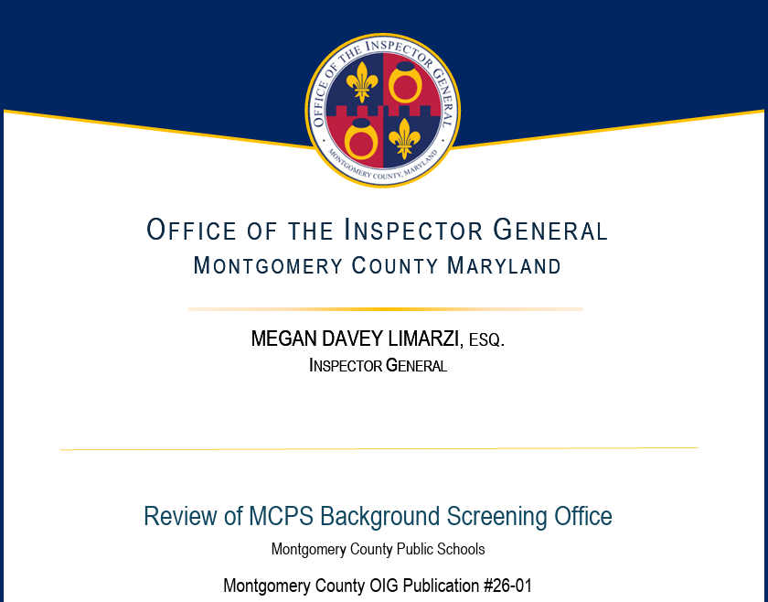 Portada del informe de la Oficina del Inspector General sobre la Revisión de los Antecedentes de MCPS, conocida en inglés como OIG’s Review of MCPS Background Screening Office report. Publicación #26-01.