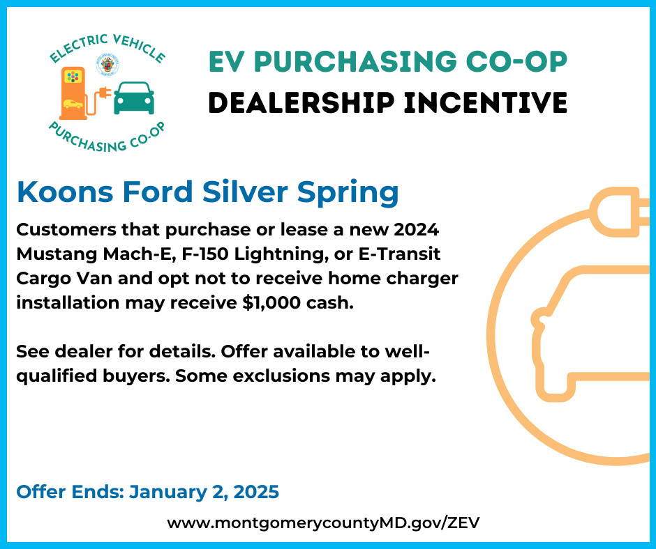 EV Purchasing Co-op Dealership Incentive. Koons Silver Spring Ford.