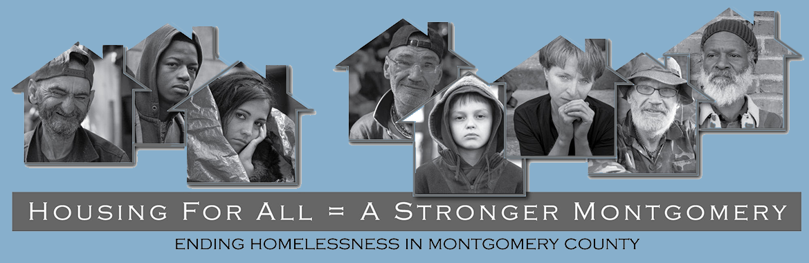 Housing for all equals a stronger Montgomery - Ending homelessness in Montgomery County