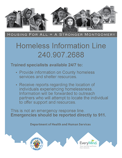 Homeless Information Line - 240-907-2688 - Trained specialists available 24/7