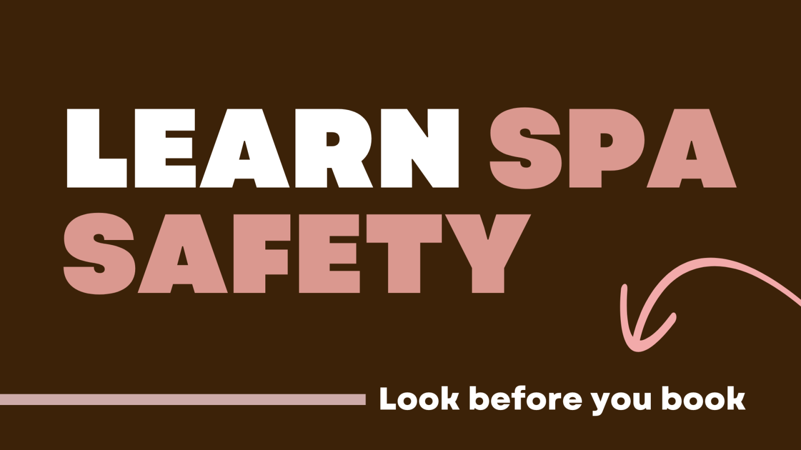 Learn Spa Safety